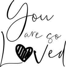 Handwritten Affirmation: You Are So Loved