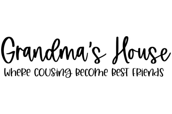 Grandma's House: Where Cousins Become Best Friends