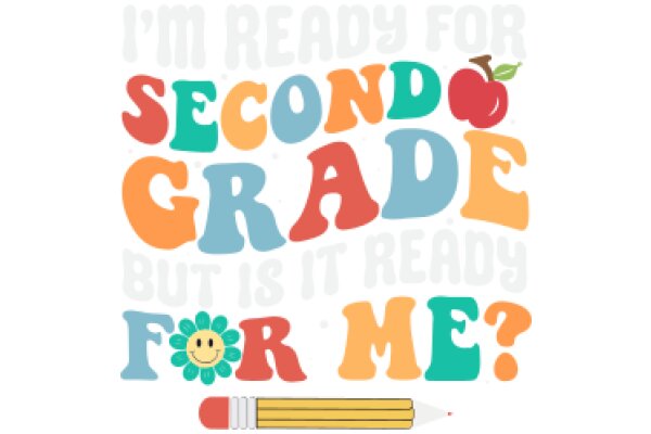 Second Grade Readiness: Are You Ready for Me?