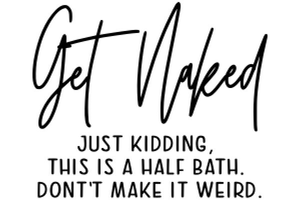 Get Weird: A Humorous Take on Bathroom Etiquette