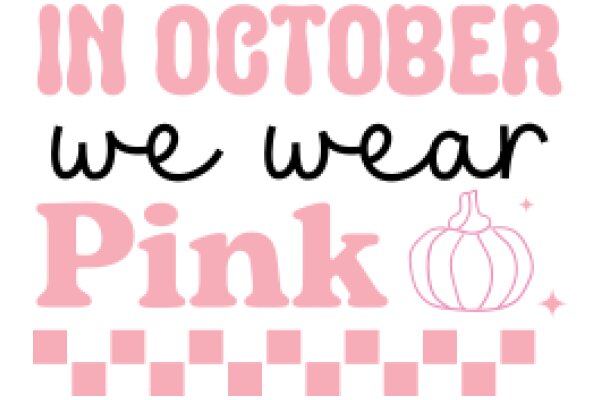 In October We Wear Pink: A Breast Cancer Awareness Poster