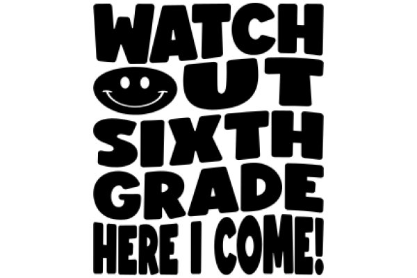 Caution: Watch Out for Sixth Grade!