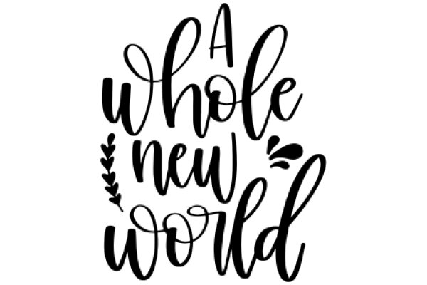 A Whole New World: A Stylish Quote Poster