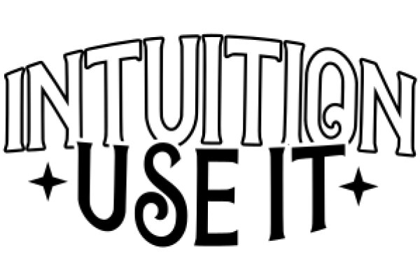 Intuition Use It: A Guide to Trusting Your Gut