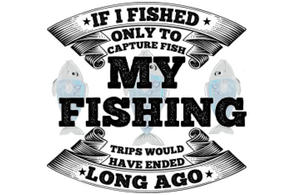 Fishing Adventures: A Long Ago Story