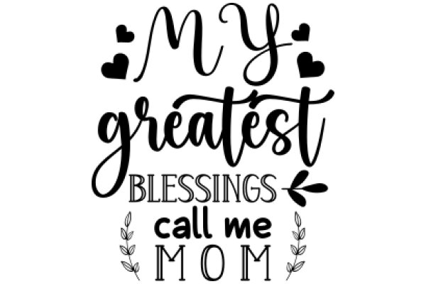 My Greatest Blessings: Call Me Mom