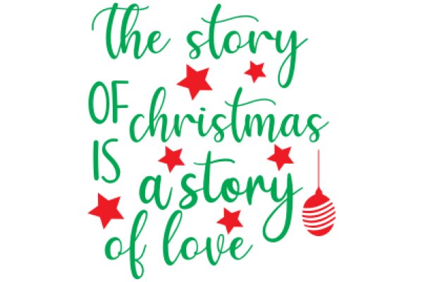 The Story of Christmas: A Tale of Love and Celebration