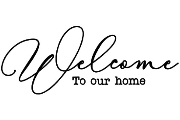 Welcome to Our Home: A Sign of Hospitality