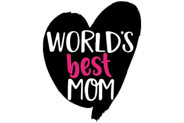 World's Best Mom: A Heartfelt Tribute to Motherhood