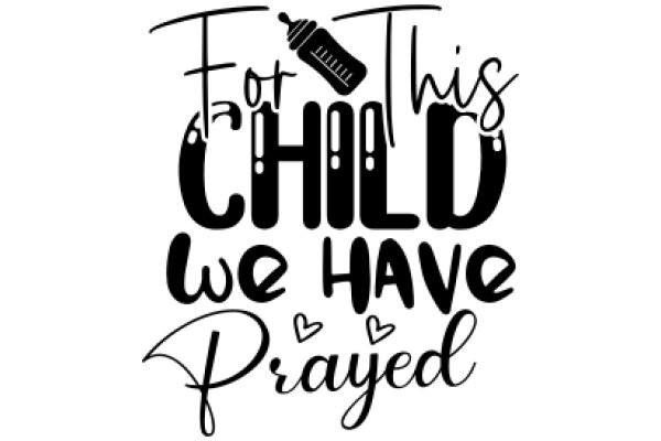 For This Child We Have Prayed