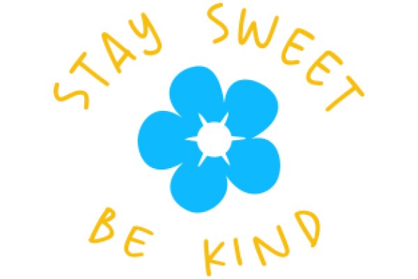 Stay Sweet: A Message of Kindness and Goodwill