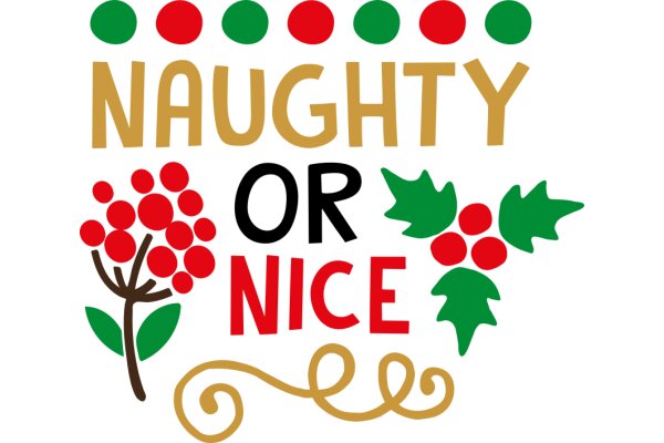 Holiday Greeting: A Festive Message of Naughty or Nice