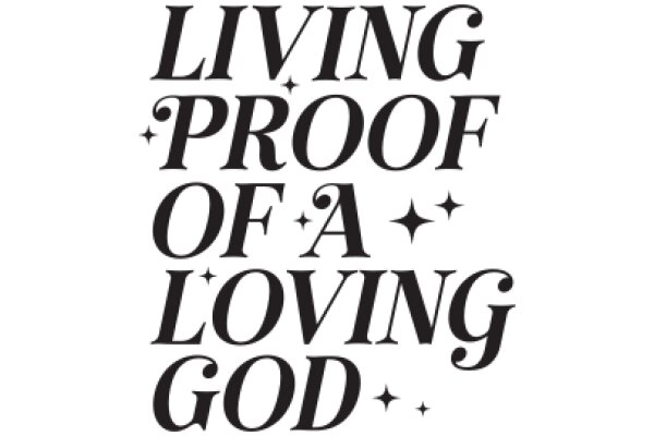 Living Proof of a Loving God