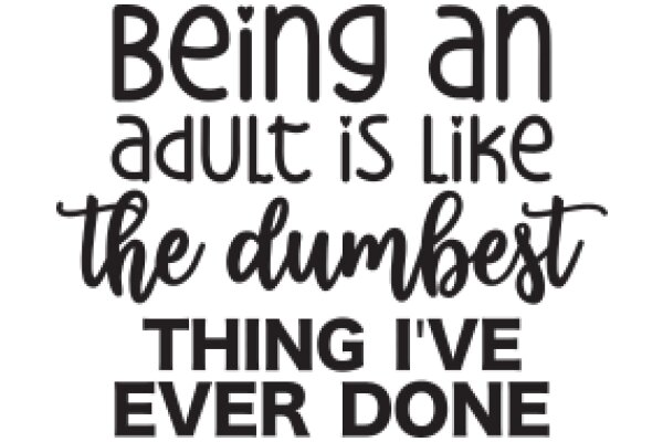 Being an Adult: A Journey of Self-Discovery and Humor