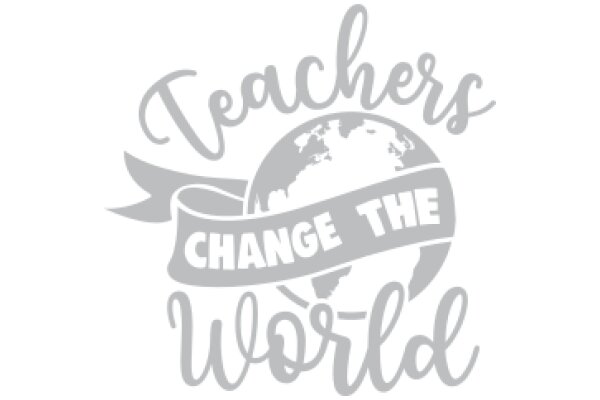 Teachers Change the World