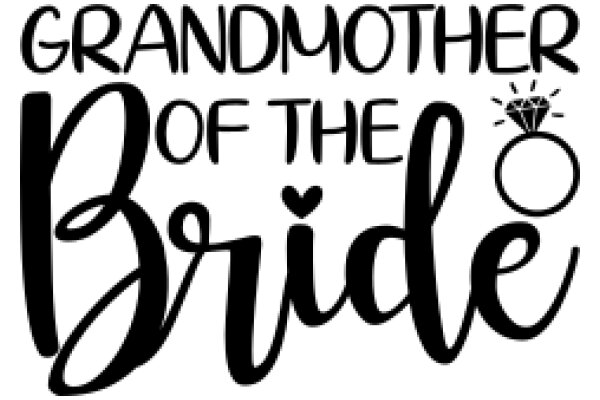 Grandmother of the Bride: A Celebration of Love and Family