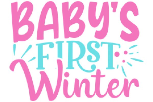 Baby's First Winter: A Celebration of the Season's Joys and Challenges