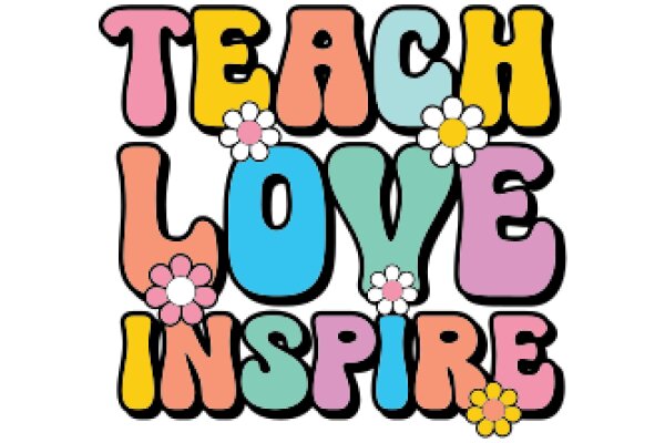 Inspirational Quote: Teach Love, Inspire