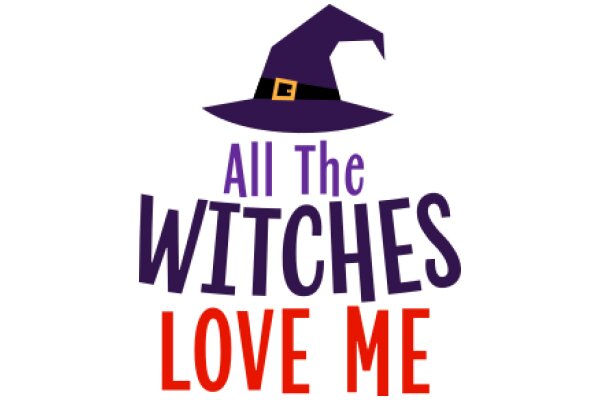 All the Witches Love Me