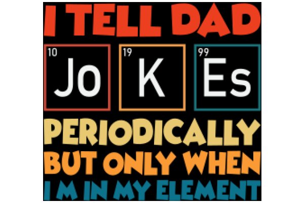 Periodically, Dad Jokes: A Collection of Elementary Humor