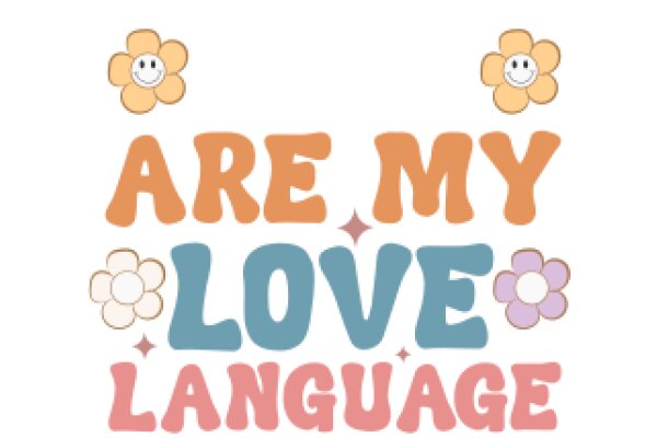 Are My Love Language: A Guide to Understanding Your Emotional Needs