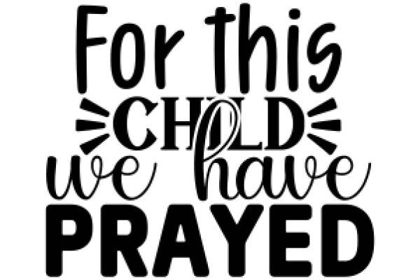 For This Child We Have Prayed