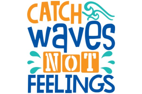 Catch the Waves, Not Feelings: A Guide to Emotional Well-being