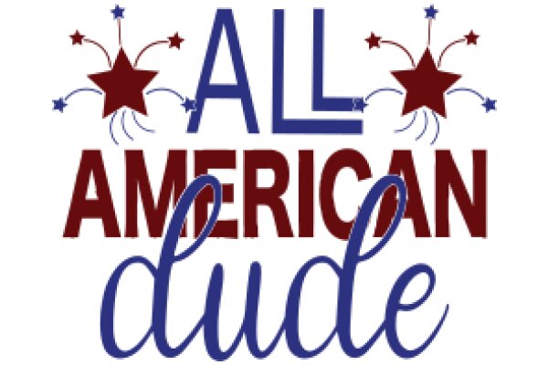 All American Dude: A Celebration of Patriotism and Style