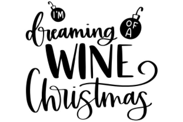 Dreaming of a Wine Christmas: A Festive Holiday Wish