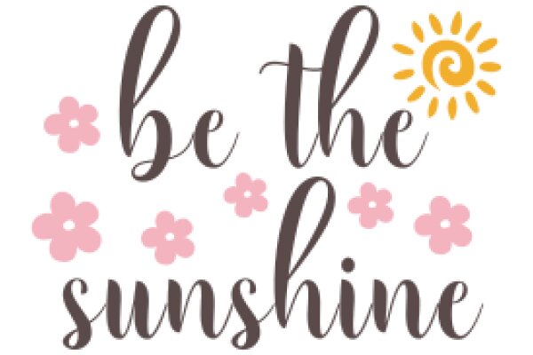 Embrace the Sunshine: A Positive Affirmation Poster