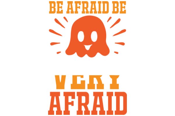 Be Afraid, Be Very Afraid: The Ultimate Guide to Overcoming Fear