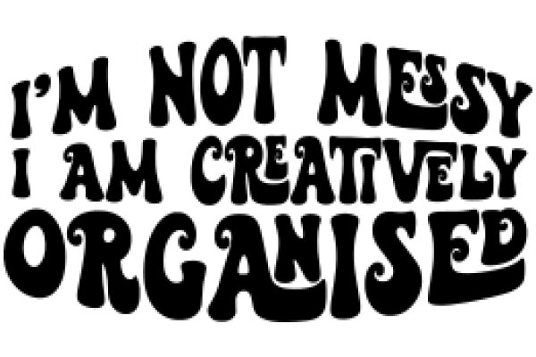 A Humorous Take on Creativity and Messiness