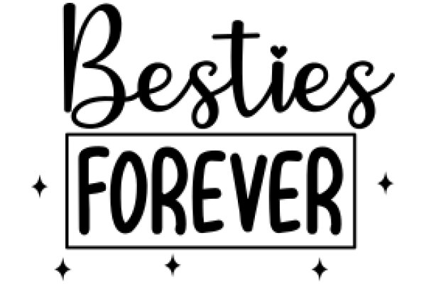 Besties Forever: A Symbol of Friendship and Loyalty