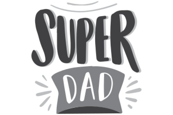 Super Dad: A Graphic Illustration Celebrating Fatherhood