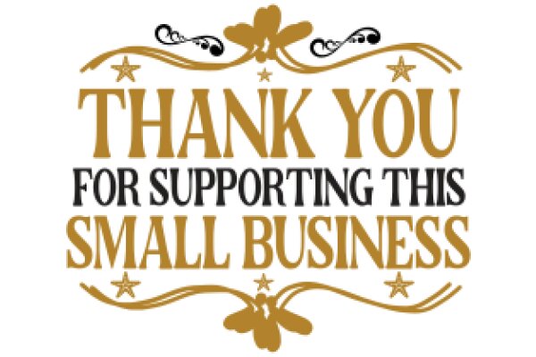 Thank You for Supporting Small Business