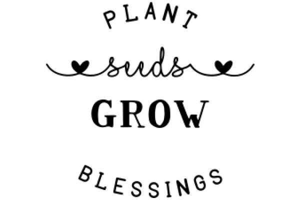 Plant, Sow, Grow: Blessings