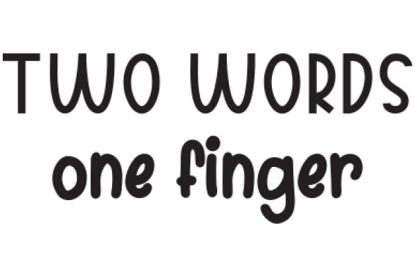 Two Words One Finger: A Playful Exploration of Language and Gesture