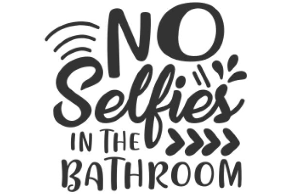 No Selfies in the Bathroom: A Guide to Etiquette