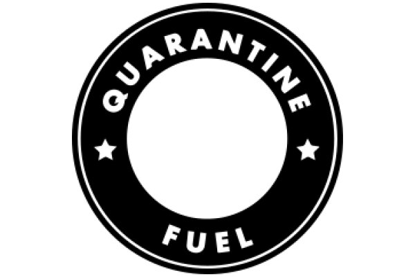 Quarantine Fuel: A Symbol of Resilience and Hope