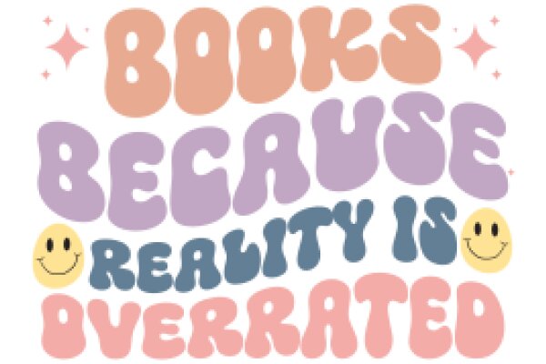 Books Because Reality Is Overrated