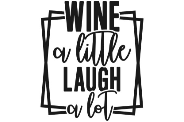 Wine and Laughter: A Guide to Enjoying Life's Simple Pleasures