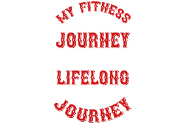 Fitness, Journey, Lifelong: A Motivational Sign for Health and Wellness