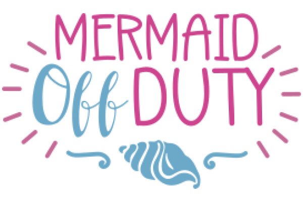 Mermaid Off Duty: A Playful Sign for a Relaxing Atmosphere