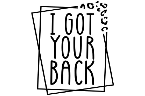 I Got Your Back: A Symbol of Support and Trust