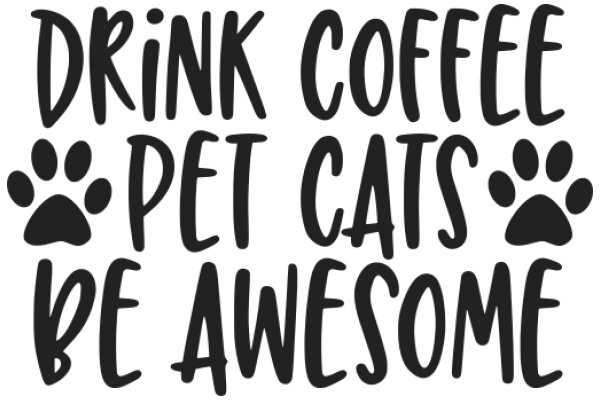 Drink Coffee, Be Awesome: A Humorous Promotion for Pet Owners