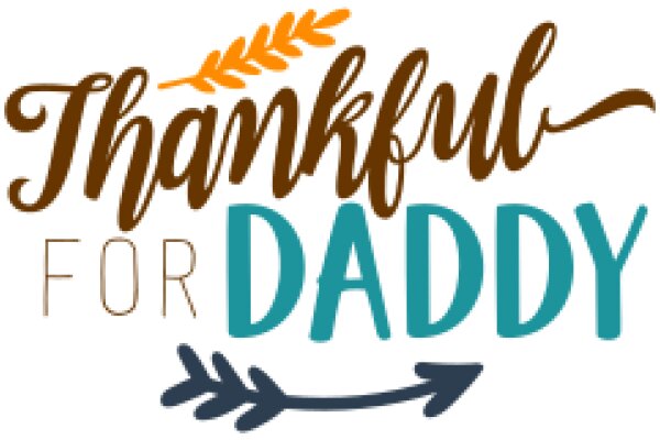 Thanksgiving for Daddy: A Heartfelt Message