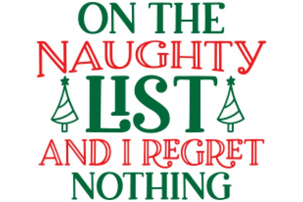 Holiday Greetings: On the Naughty List and I Regret Nothing