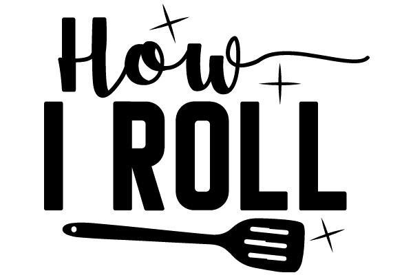 How I Roll: A Guide to Life's Simple Pleasures