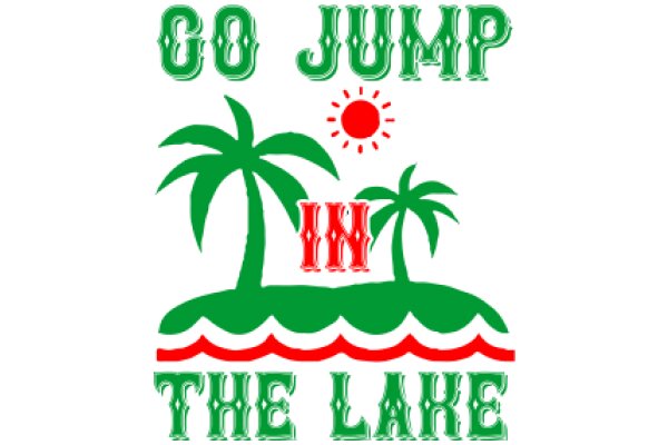 Go Jump in the Lake: A Playful Invitation to Adventure