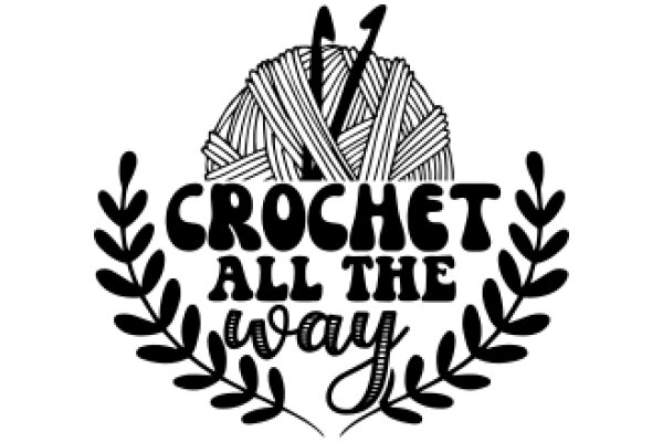 Crochet All the Way: A Symbol of Handcrafted Creativity